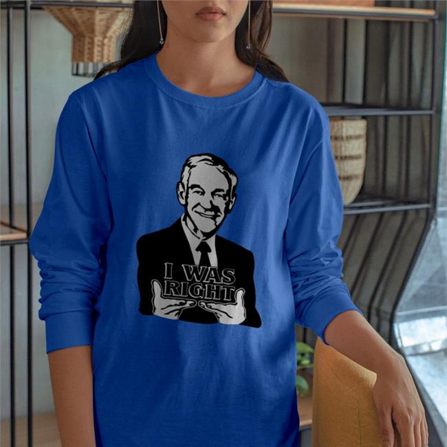 The Redheaded Libertarian Ron Paul I Was Right Long Sleeve