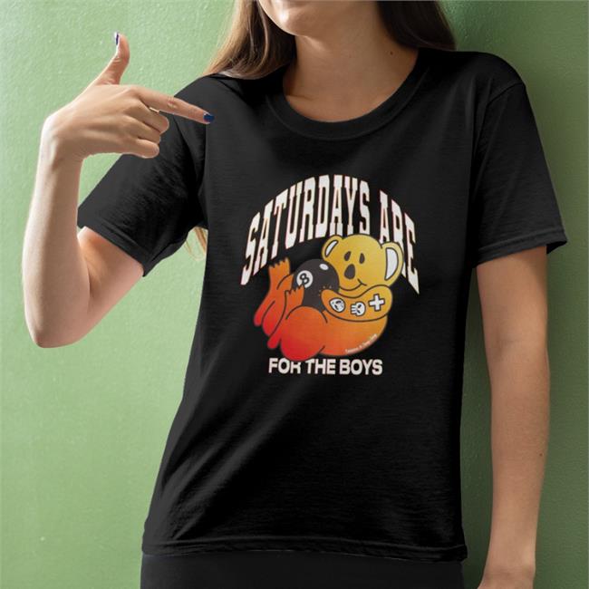 The Boys Merch Koalified Dropout Off Saturdays Are For The Boys Shirts