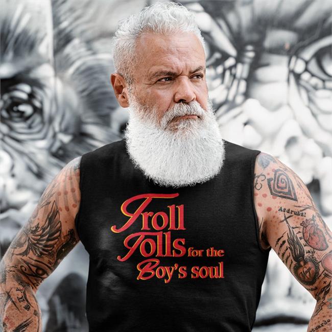 Shirts That Go Hard Merch Shirtsthtgohard Troll Tolls For The Boy’S Soul Shirt Shirts That Go Hard Troll Tolls For The Boy’S Soul Hoodie