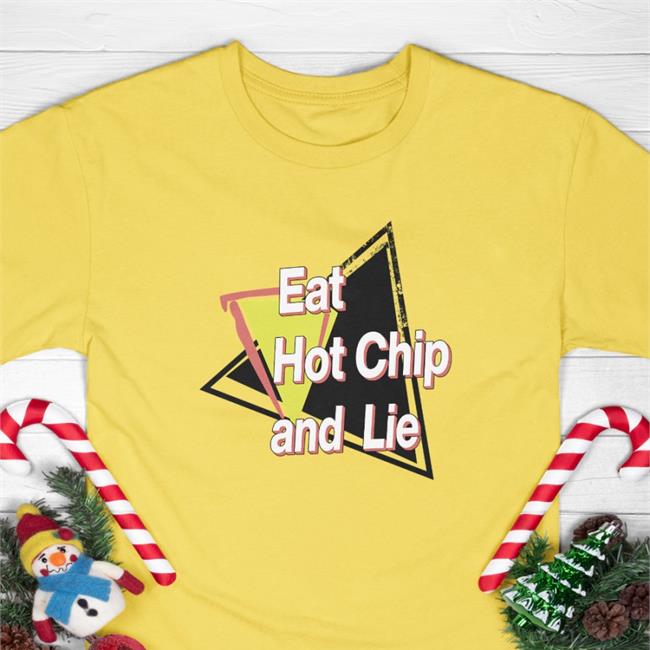 Eat Hot Chip And Lie Hooded Sweatshirt