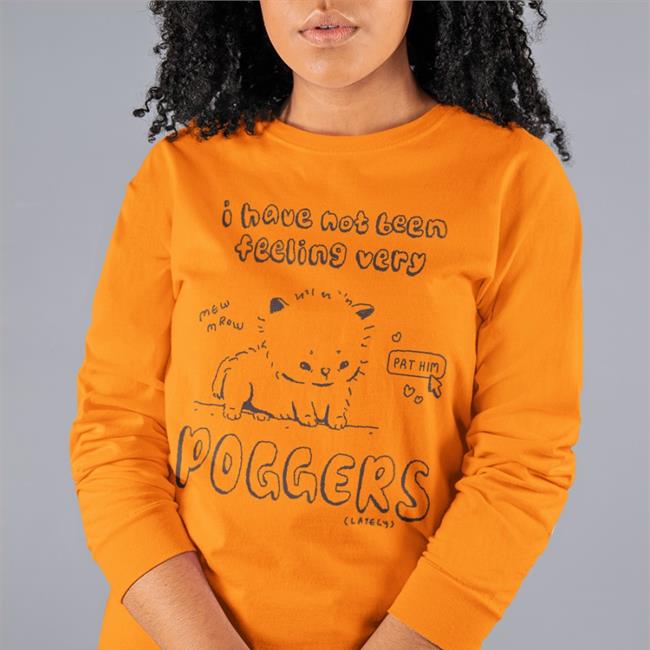Ren I Have Not Been Feeling Very Poggers Hoodies Buttercreamreni
