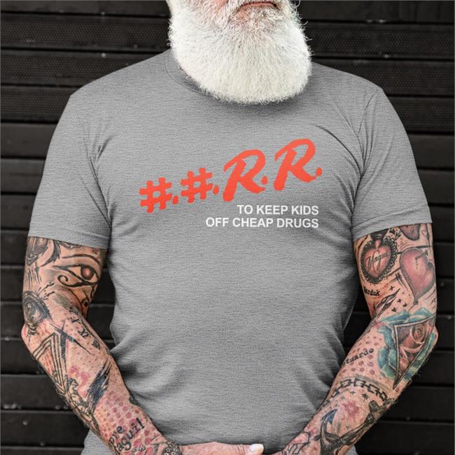 Kankan Rr Merch ##Rr To Keep Kids Off Cheap Drugs Sweatshirt