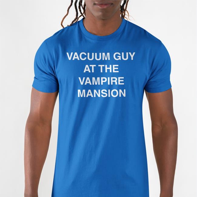 Vacuum Guy At The Vampire Mansion Shirt Mcr Mcrtacoma