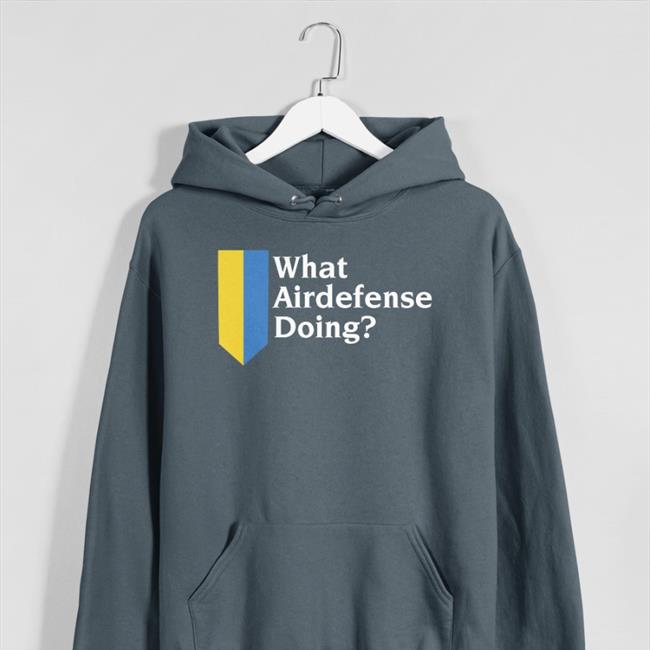 What Airdefense Doing Sweatshirt