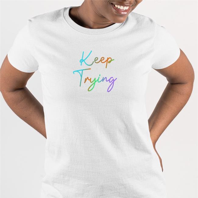 Keep Trying Long Sleeve Tee