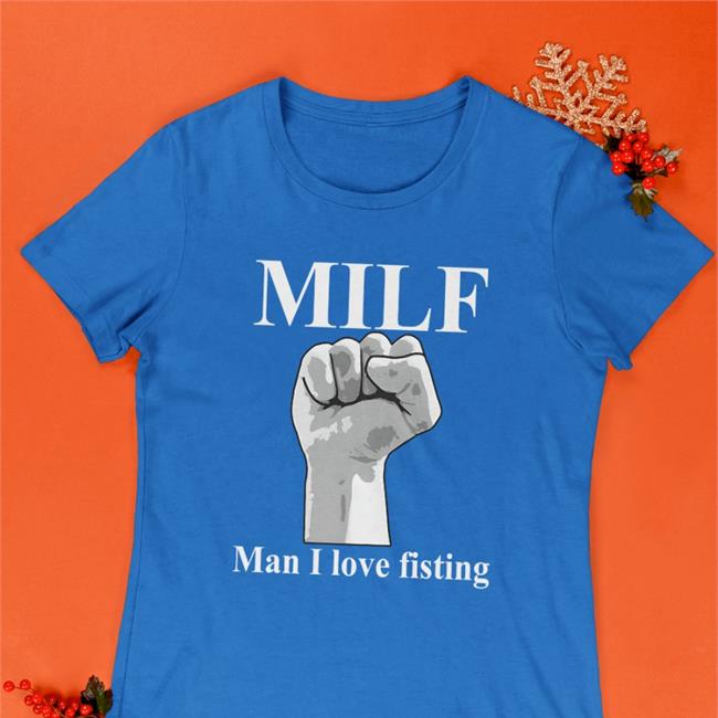 Milf Man I Love Fisting Hooded Sweatshirt