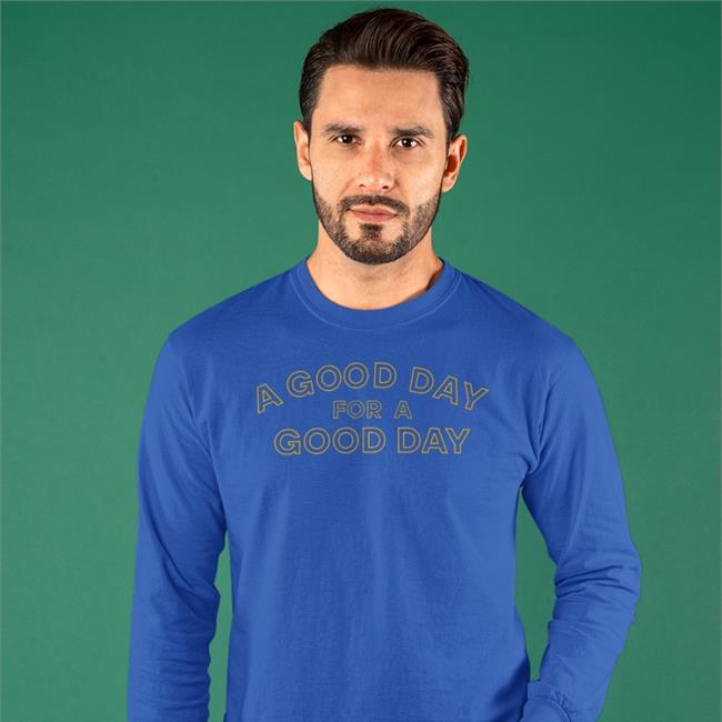 A Good Day For A Good Day Hoodie