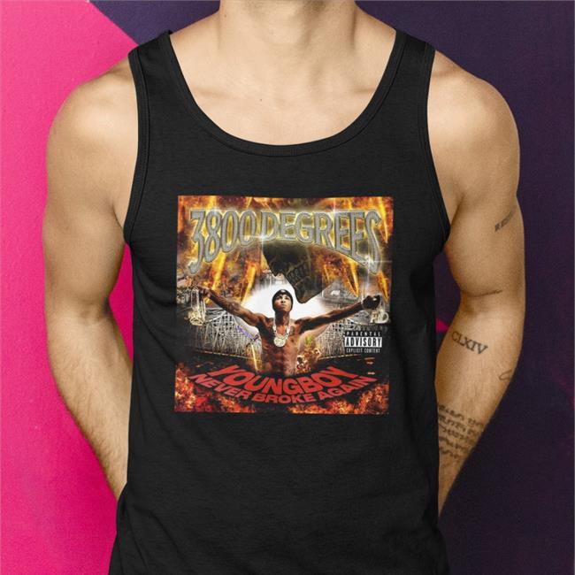 3800 Degrees Youngboy Never Broke Again T Shirts Youngboy Access New Single