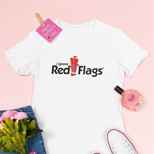 Shirts That Go Hard Sleep Boy's Underground Warehouse Merch I Ignore Red Flags T Shirt