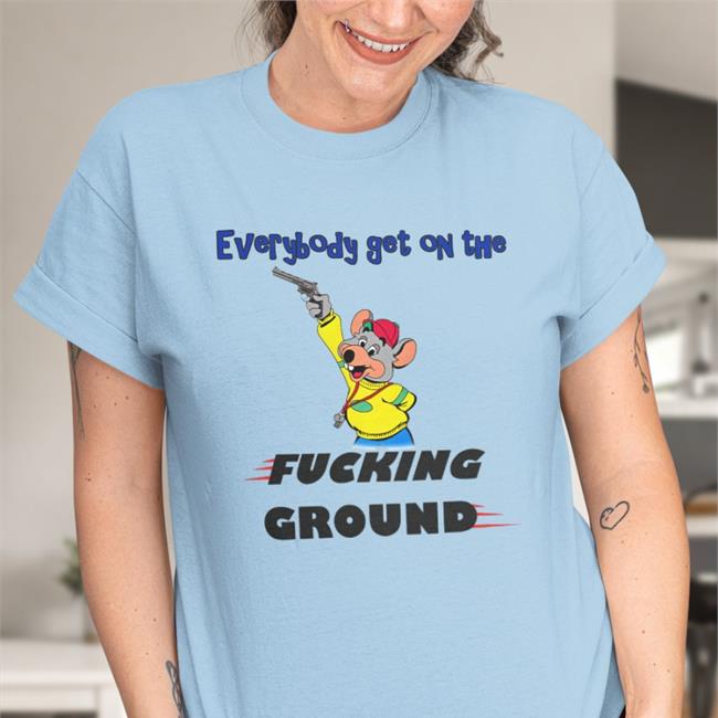 Everybody Get On The Fucking Ground T Shirts Justin Nothinbutlag