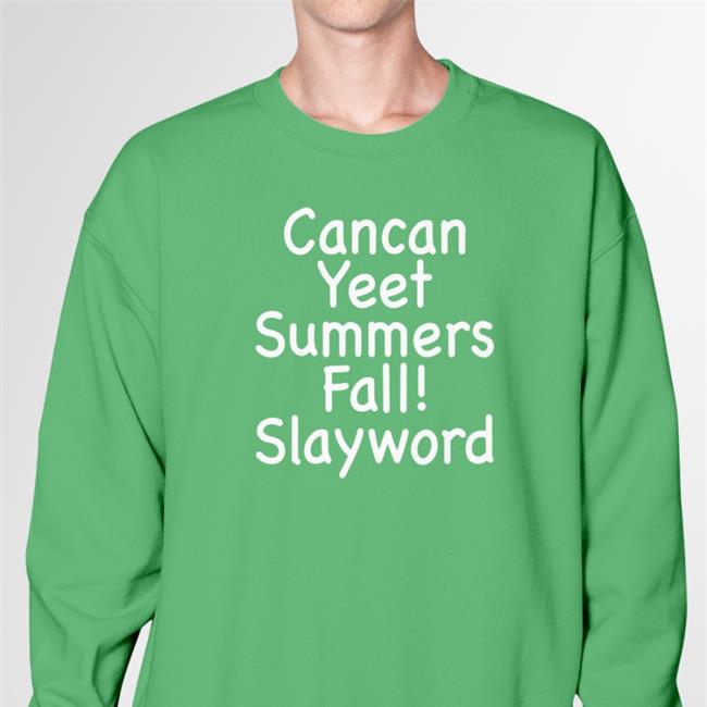 Cancan Yeet Subbers Fall Slayworld T Shirt