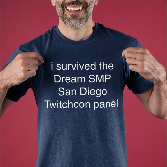 I Survived The Dream Smp San Diego Twitchcon Panel Shirt