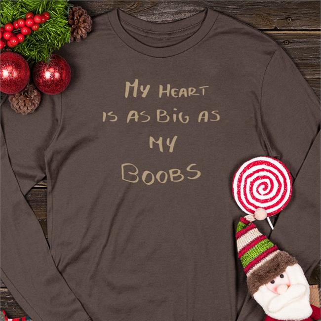 My Heart Is As Big As My Boobs Crewneck Sweatshirt
