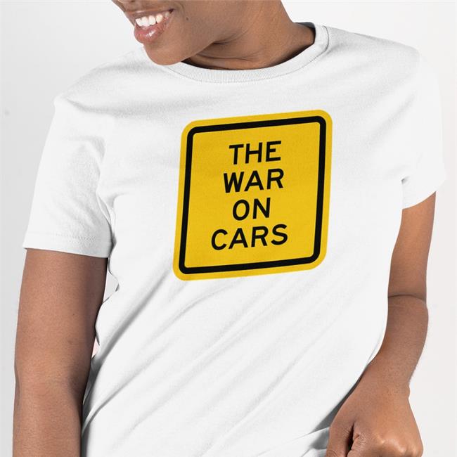 The War On Cars Shirt 2022
