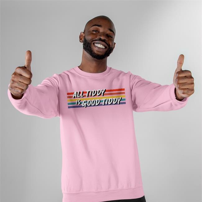 All Tidy Is Good Tiddy T-Shirt Unnamed3d