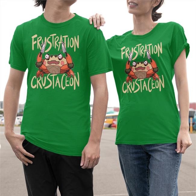 Frustration Crustaceon Shirts