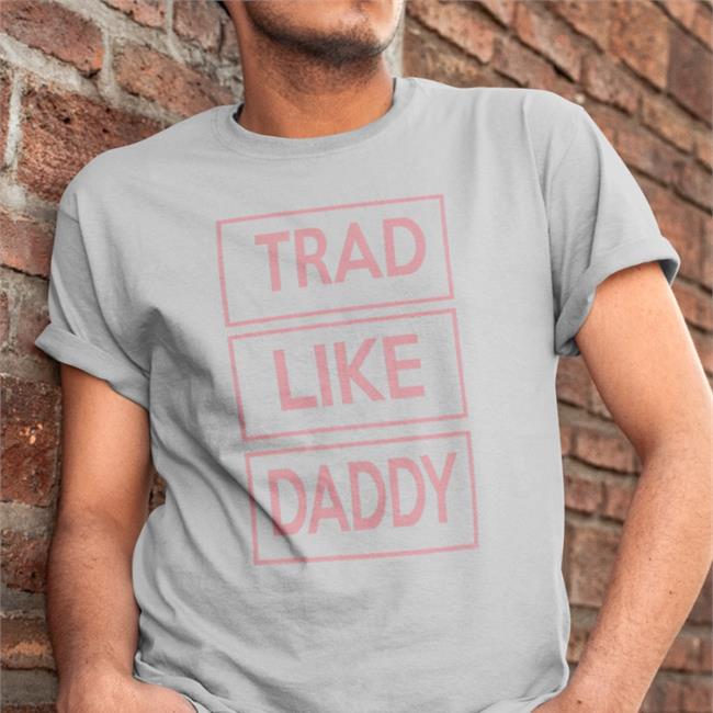 Trad Like Daddy Hooded Sweatshirt