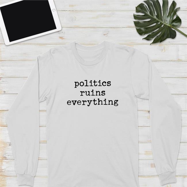 Thevivafrei Politics Ruins Everything Shirt Viva Frei Merch