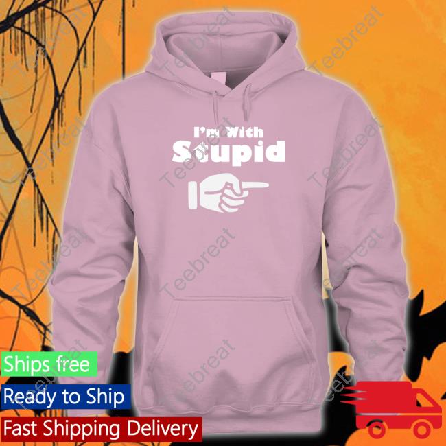 Spread Shirt Merch Official I'm With Stupid Sweatshirt
