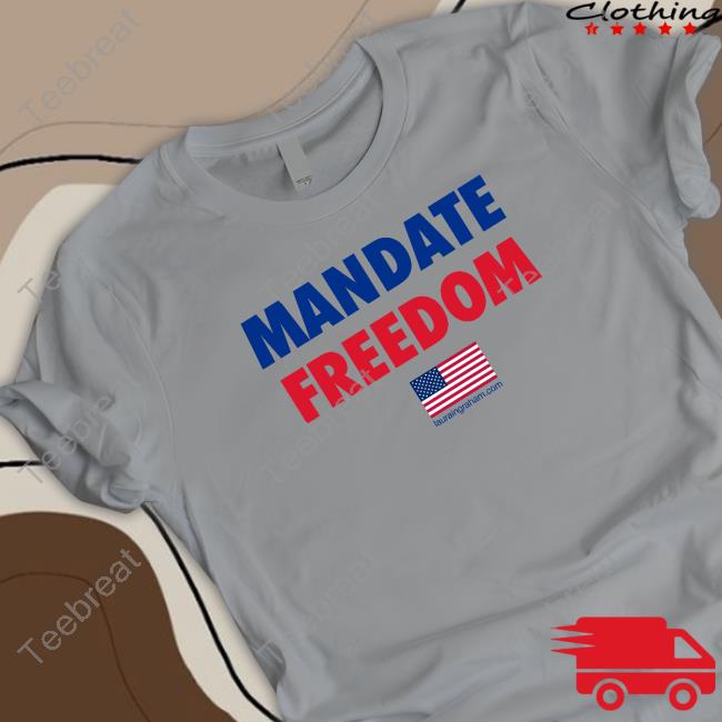 Mandate Freedom Shirt