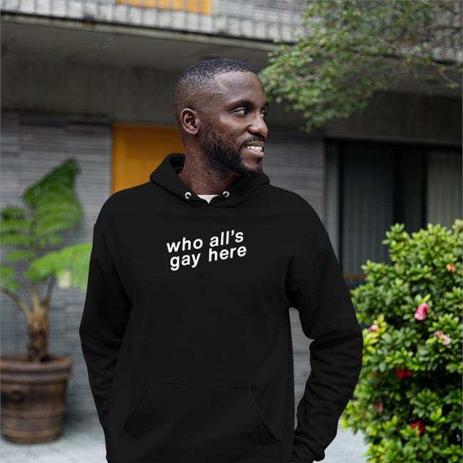 Who All's Gay Here Tee Shirt Heather Hogan