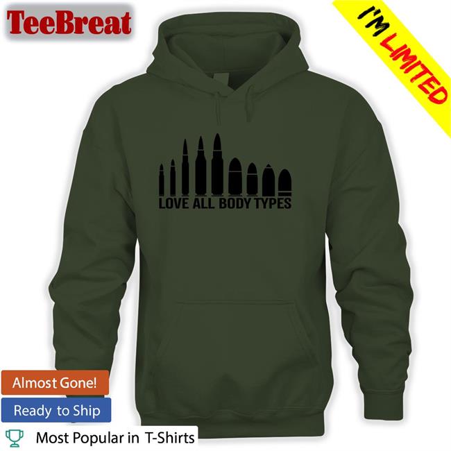 Love All Body Types T-Shirt Donald Trump Jr