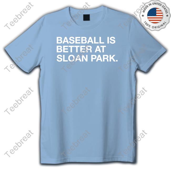 Official Baseball Is Better At Sloan Park Tee Shirt