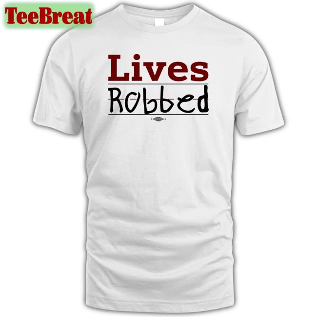 Live Robbed Tee Shirt