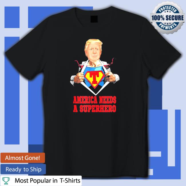 Official Top america Needs Superhero Super Pro Trump Limited Shirt