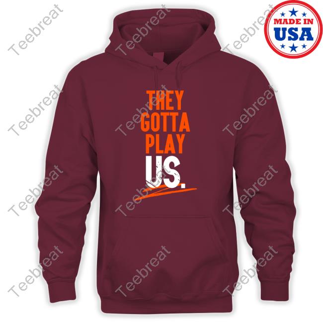 They Gotta Play Us Limited Edition Black Tee Shirts
