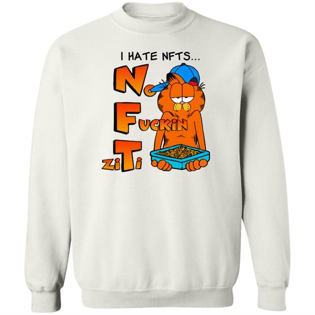 Shirts That Go Hard I Hate NFTs Shirt Shirt No Fuckin Ziti I Hate NFTs Shirt No Fuckin’ Ziti Shirts That Go Hard