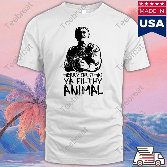 Bunker Branding Merch Merry Christmas Ya Filthy Animal T Shirts