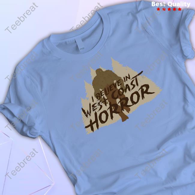 Cryptid Series Sasquatch I Believe In West Coast Horror T-Shirt