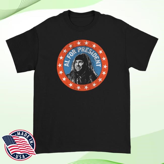 Al For President New T-Shirt (Black) Official Ministry Merch