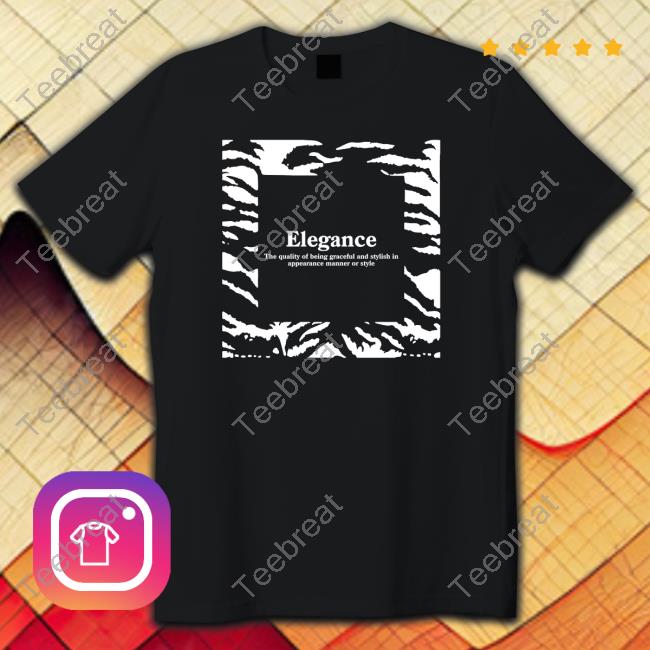 Elegance The Quality Of Being Graceful And Stylish In Appearance Manner Or Style T-Shirt Jaynhi Allen