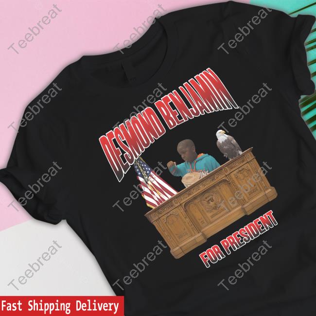 Official Desmond Benjamin For President Tee