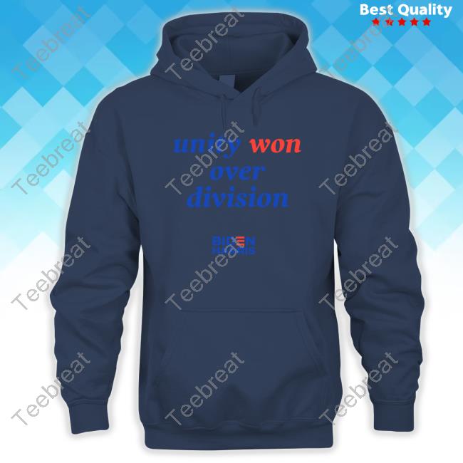 Unity Won Over Division Biden Harris Tee Shirt