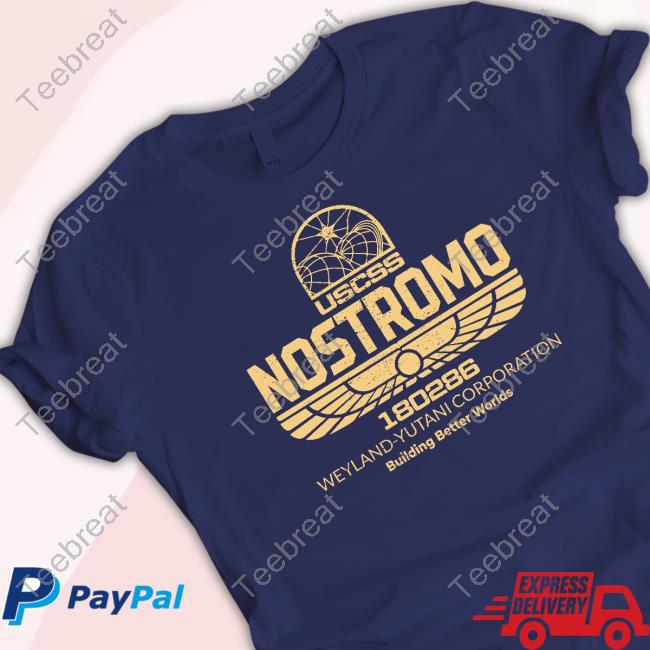 idspispopd Uscss Nostromo 180286 Weyland Yutani Corporation Building Better Worlds Shirt