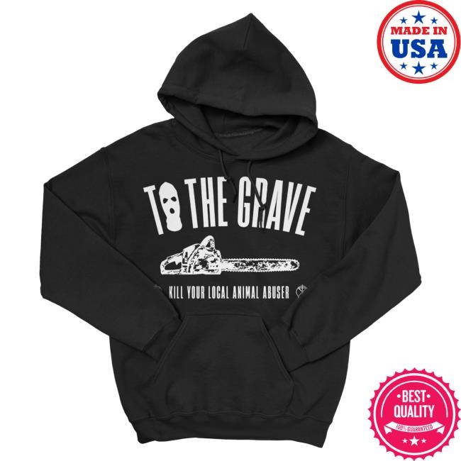 To The Grave Chainsaw Hoodie