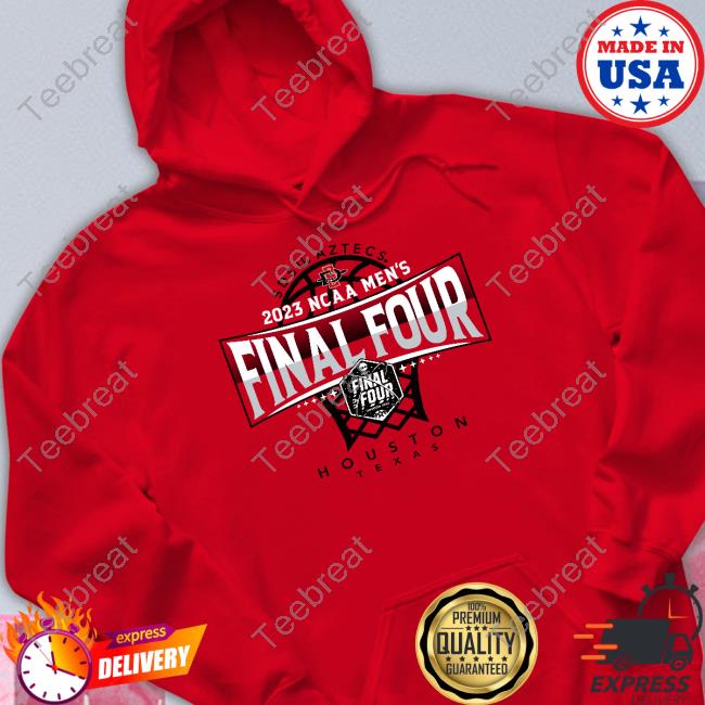 Sdsu Aztecs 2023 Ncaa Men's Final Four Houston Texas Shirt