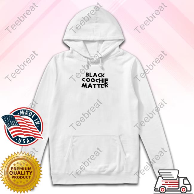 Black Coochie Matter Sweatshirt