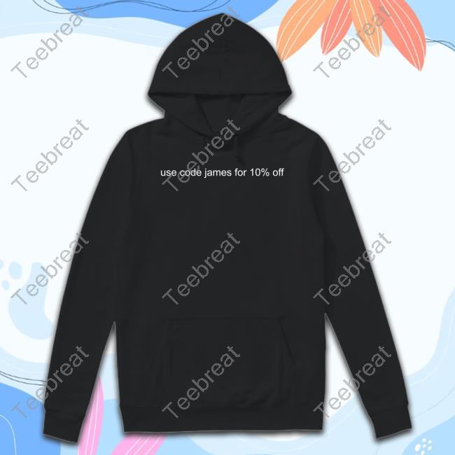 James Charles Use Code James For 10% Off Hooded Sweatshirt Pop Crave Use Code James For 10% Off Hoodie