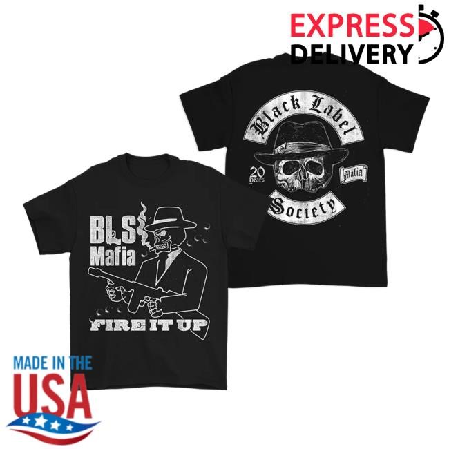 Mafia Fire It Up T Shirt Black Label Society Merch