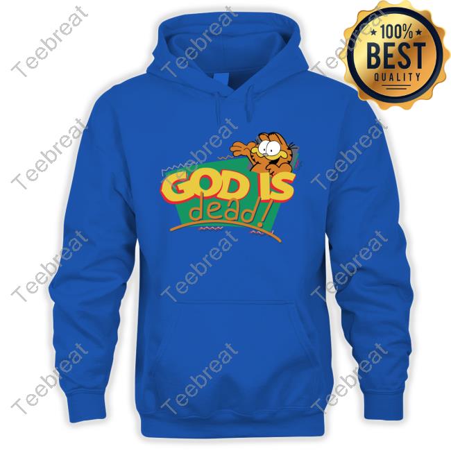 Shirts That Go Hard God Is Dead! Shirts Shirtsthtgohard