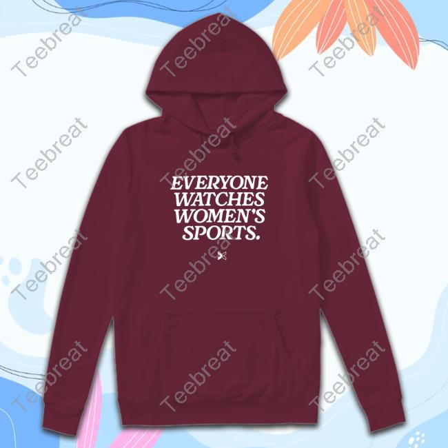 Official Dawn Staley Everyone Watches Women's Sports Tee Shirt Official Dawn Staley Everyone Watches Women's Sports Hot Shirt