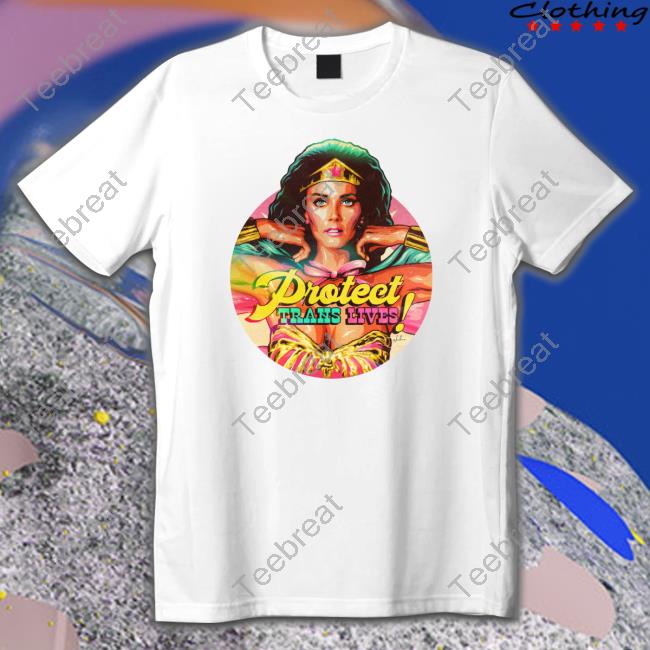 Lynda Carter Protect Trans Lives T Shirts