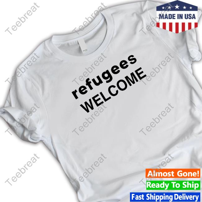 Refugees Welcome Shirts