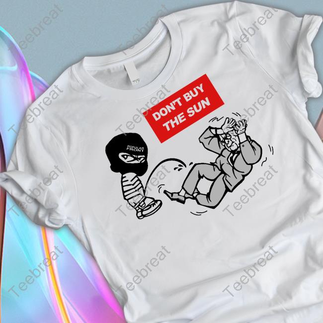 Official Popular Front Don't Read The Sun T-Shirt