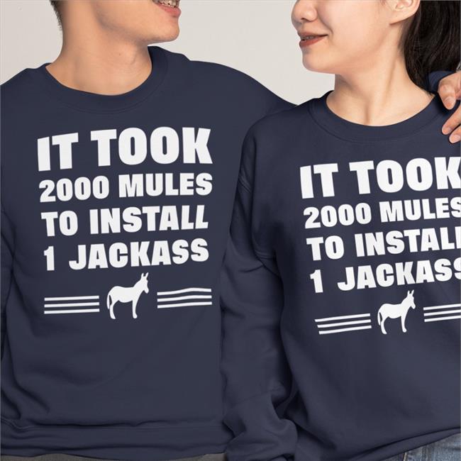 It Took 2000 Mules To Install 1 Jackass Shirts Diamond And Silk