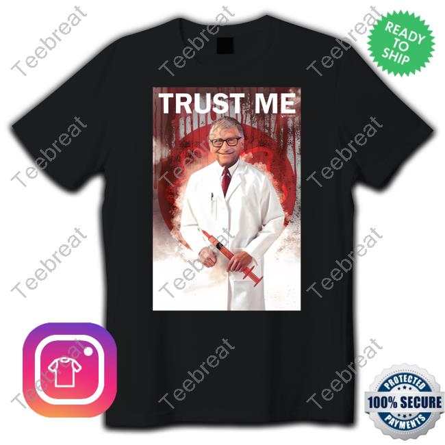 Official Trust Me Shirt